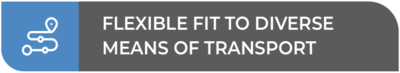 Flexible fit to diverse means of transport